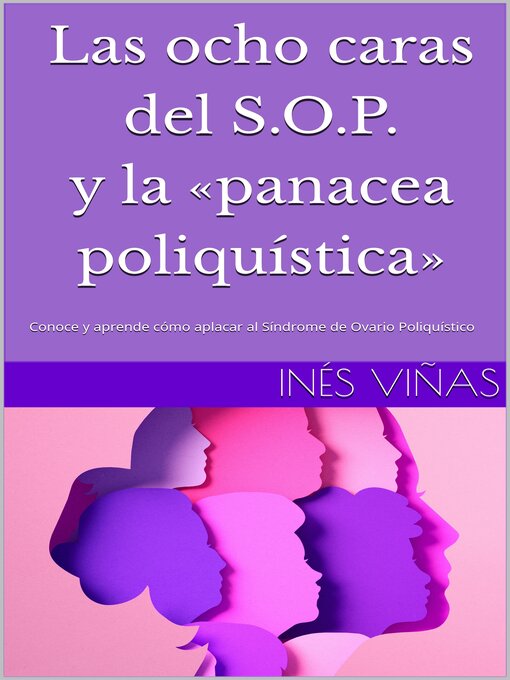 Title details for Las ocho caras del SOP y la «panacea poliquística» by Inés Viñas - Available